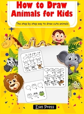 How to Draw Animals for Kids: Learn How to Draw Cute Animals | Easy Step by Step Guide