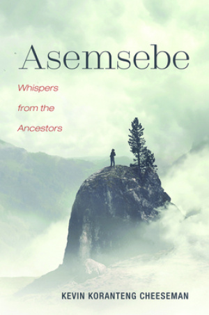 Asemsebe: Whispers from the Ancestors