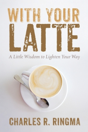 With Your Latte