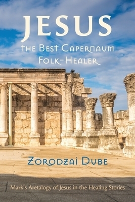 Jesus, the Best Capernaum Folk-Healer