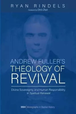 Andrew Fuller's Theology of Revival