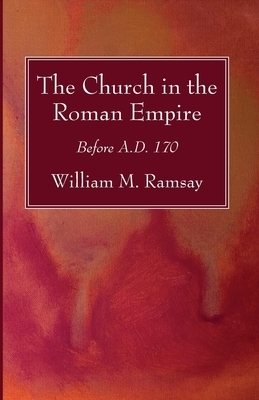 The Church in the Roman Empire