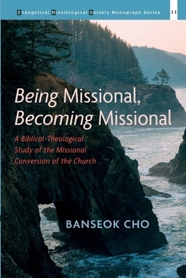 Being Missional, Becoming Missional