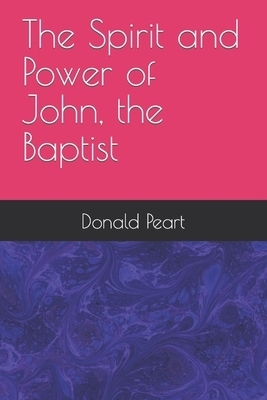 Spirit And Power Of John, The Baptist