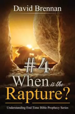 # 4: When is the Rapture?