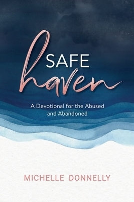 Safe Haven: A Devotional for the Abused & Abandoned