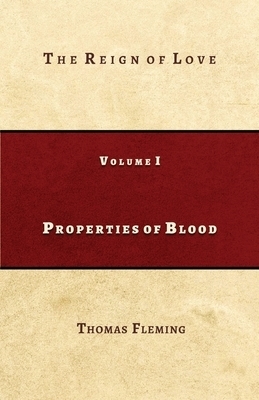 Properties of Blood: The Reign of Love