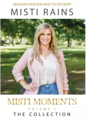 Misti Moments: The Collection