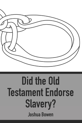 Did the Old Testament Endorse Slavery?