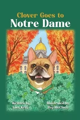 Clover Goes to Notre Dame