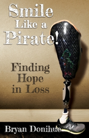 Smile Like a Pirate!: Finding Hope in Loss