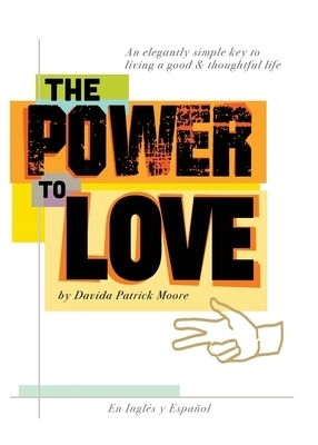 The Power To Love