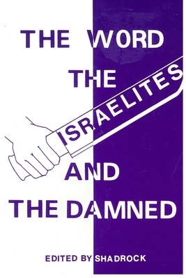 THE WORD THE ISRAELITES AND THE DAMNED