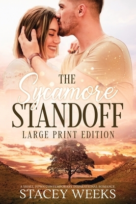 The Sycamore Standoff - Large Print Edition