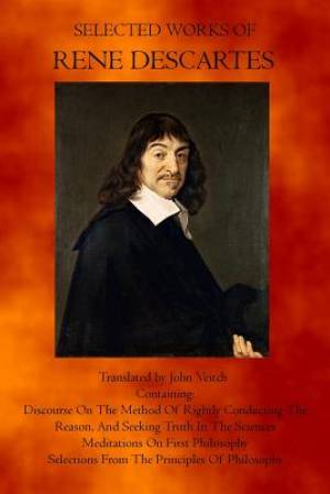 Selected Works of Rene Descartes