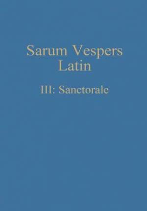 Sarum Vespers Latin Iii