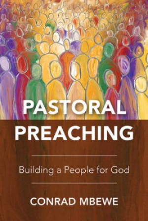 Pastoral Preaching: Building a People for God