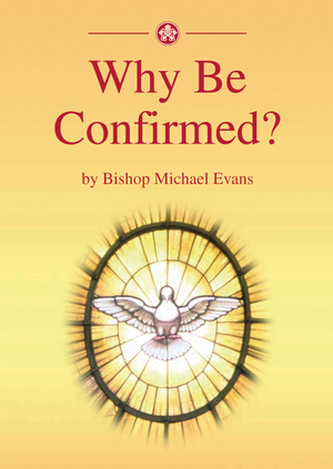 Why be Confirmed?