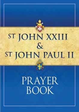 St John XXIII and St John Paul II Prayer Book