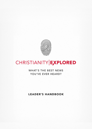 Christianity Explored Leader's Handbook