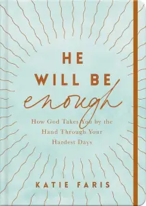 He Will Be Enough