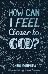 How Can I Feel Closer to God?