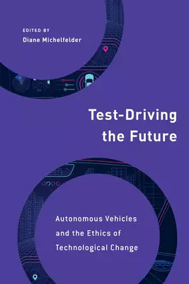 Test-Driving the Future: Autonomous Vehicles and the Ethics of Technological Change