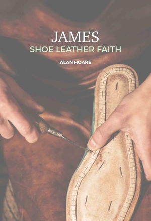 James: Shoe Leather Faith