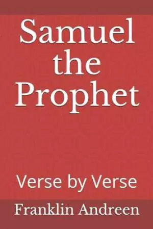 Samuel the Prophet: Verse by Verse