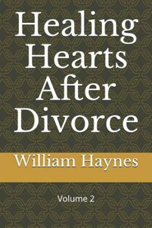 Healing Hearts After Divorce