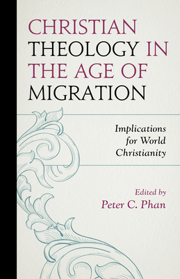 Christian Theology In The Age Of Migration