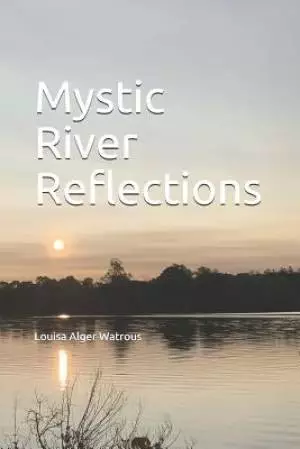 Mystic River Reflections