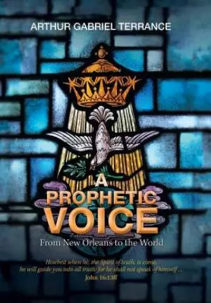 A Prophetic Voice: From New Orleans to the World