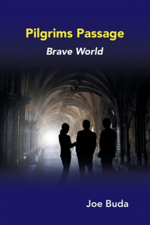 Pilgrims Passage: Brave World