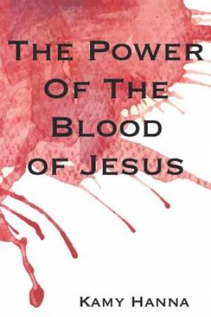 The Power of the Blood of Jesus