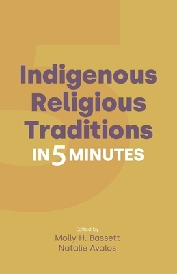 Indigenous Religious Traditions in 5 Minutes