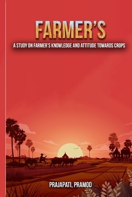 A study on farmers' knowledge and attitude towards crops