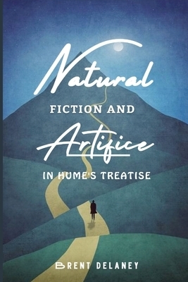 Natural Fiction and Artifice in Hume's Treatise