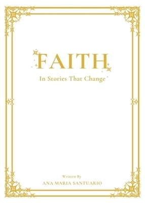 FAITH, In Stories That Change