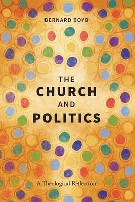 The Church and Politics: A Theological Reflection