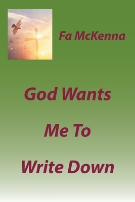 God Wants Me To Write Down