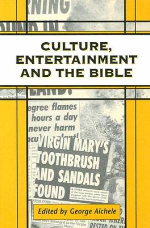 Culture, Entertainment, and the Bible