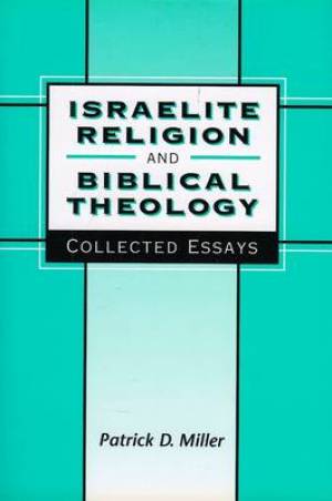 Israelite Religion And Biblical Theology