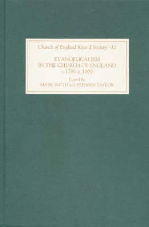 Evangelicalism in the Church of England C.1790-c.1890