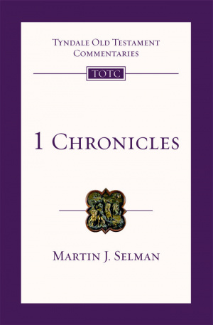 1 Chronicles : Tyndale Old Testament Bible Commentary