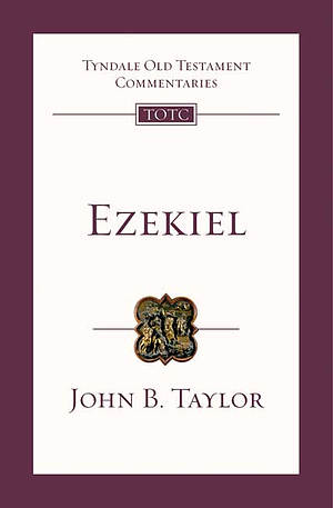 Ezekiel : Tyndale Old Testament Commentaries