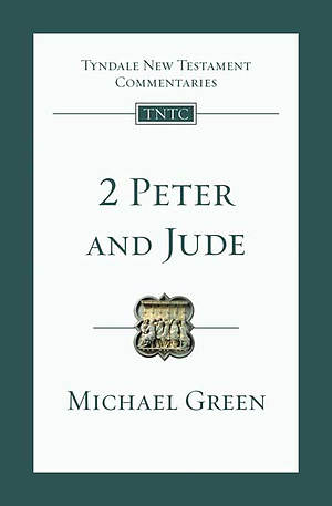 2 Peter and Jude : Tyndale New Testament Commentaries