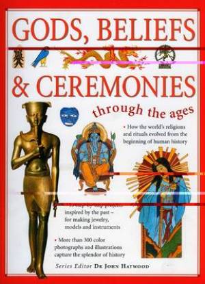 Gods, Beliefs and Ceremonies