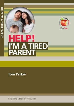 Help! I'm a tired Parent