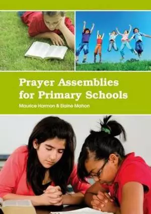 Prayer Assemblies for Primary Schools